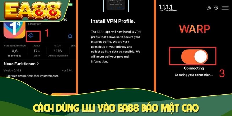 Cách dùng 1.1.1.1 vào EA88 bảo mật cao