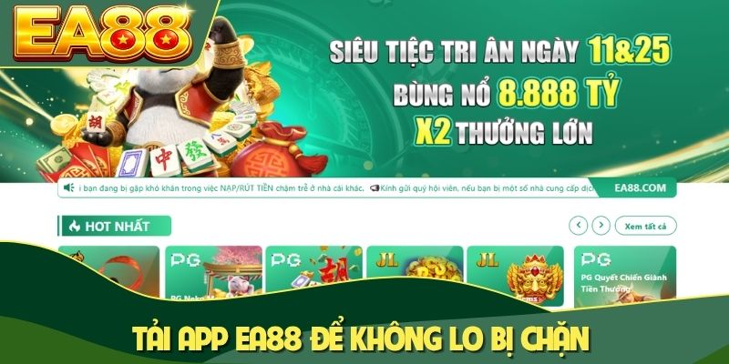Tải app EA88 để không lo bị chặn