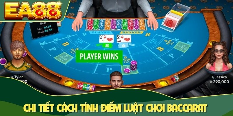 Chi tiết cách tính điểm luật chơi Baccarat