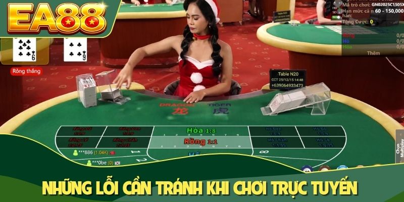 Những lỗi cần tránh khi chơi trực tuyến